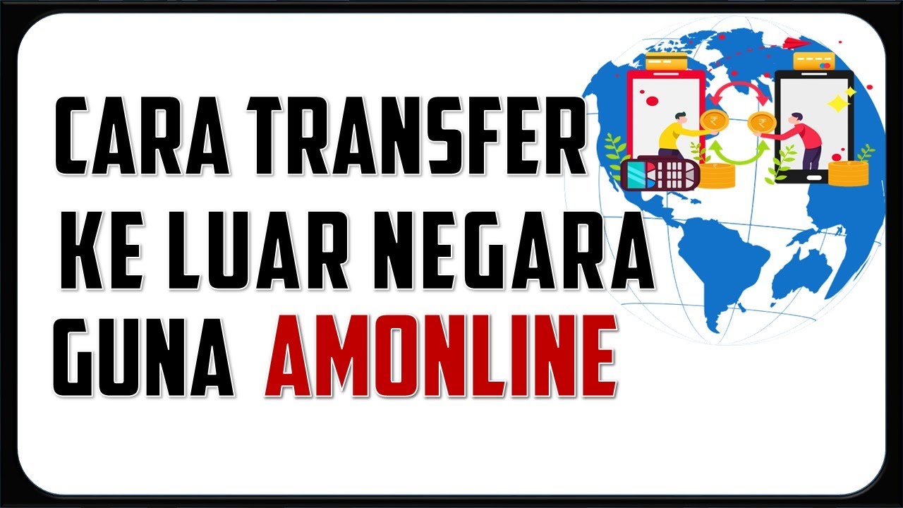 Cara Transfer Ke Luar Negara Melalui Amonline | Ambank Online Banking