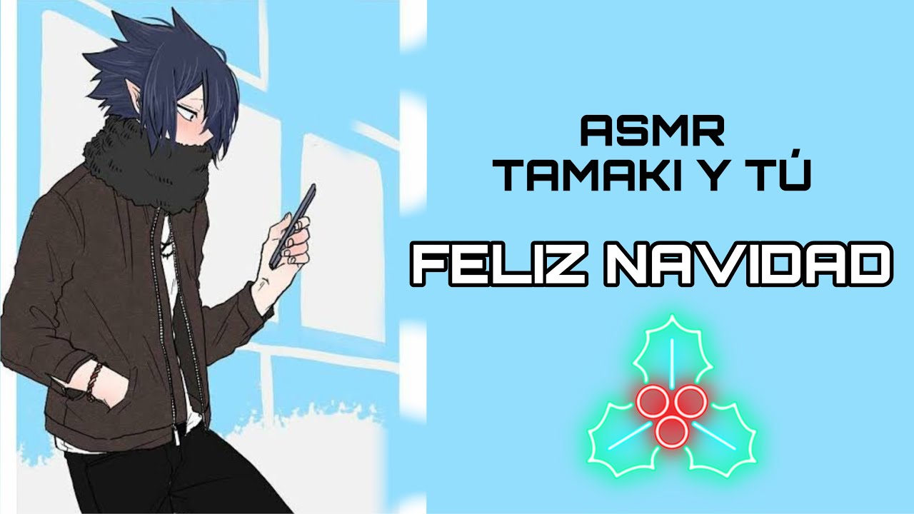 NAVIDAD CON TAMAKI – ASMR CONFORT