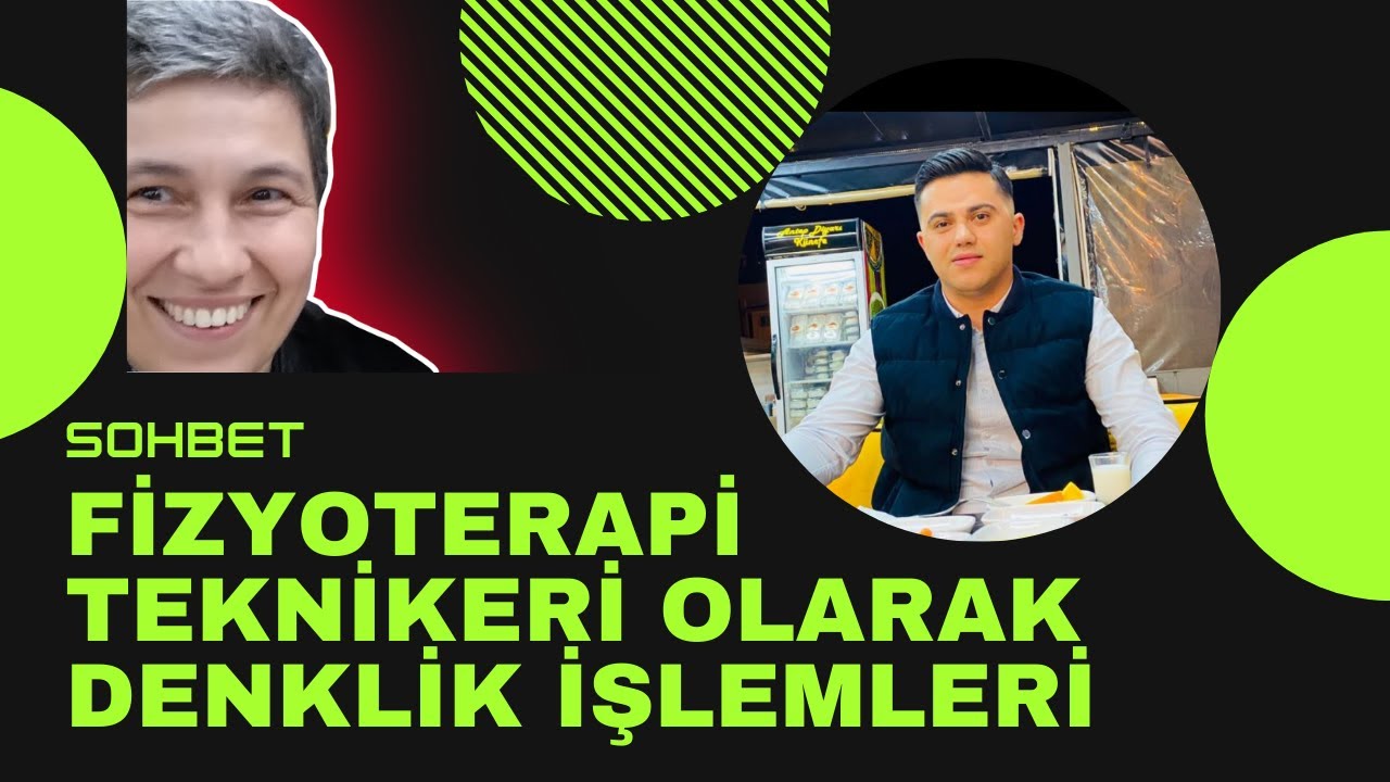 SOHBET : Fizik tedavi teknikeri olarak denklik işlemleri ve 'Ausbildung' üzerine sohbet