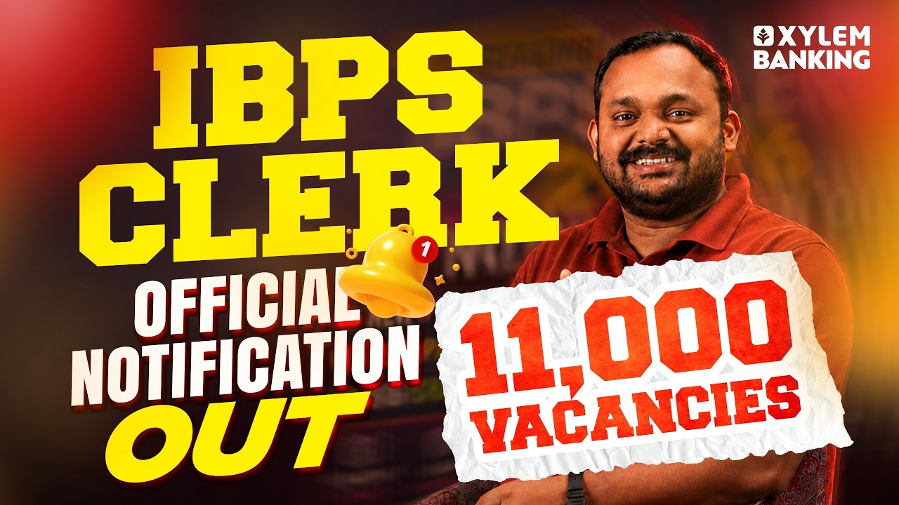 IBPS CLERK NOTIFICATION OUT 2026 | Xylem Banking
