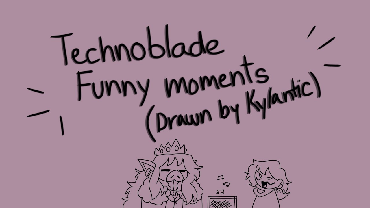 Technoblade Funny Moments (Drawn by Kylantic) Thanks for 1k!