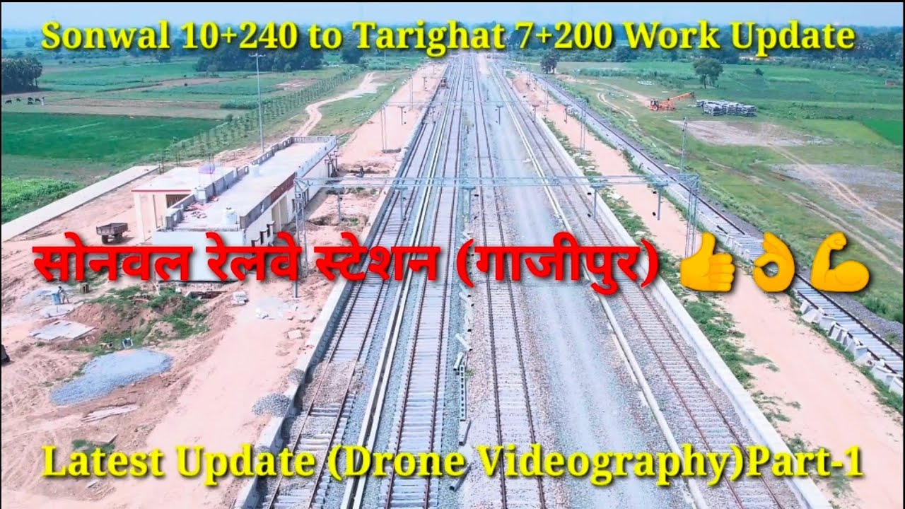 Ghazipur Sonwal Railway To Tarighat Work Latest Update (Drone Videography)Part-1 👍👌💪