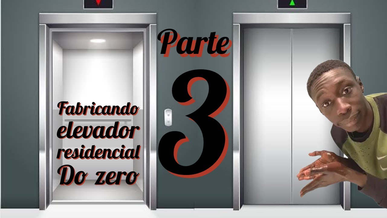 fazendo elevador residencial parte 3