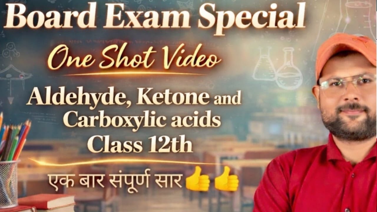 Board Exam Series 2026 OneShot Chapter Aldehyde,Ketone and Carboxylic Acids Class 12th by Anjani Sir