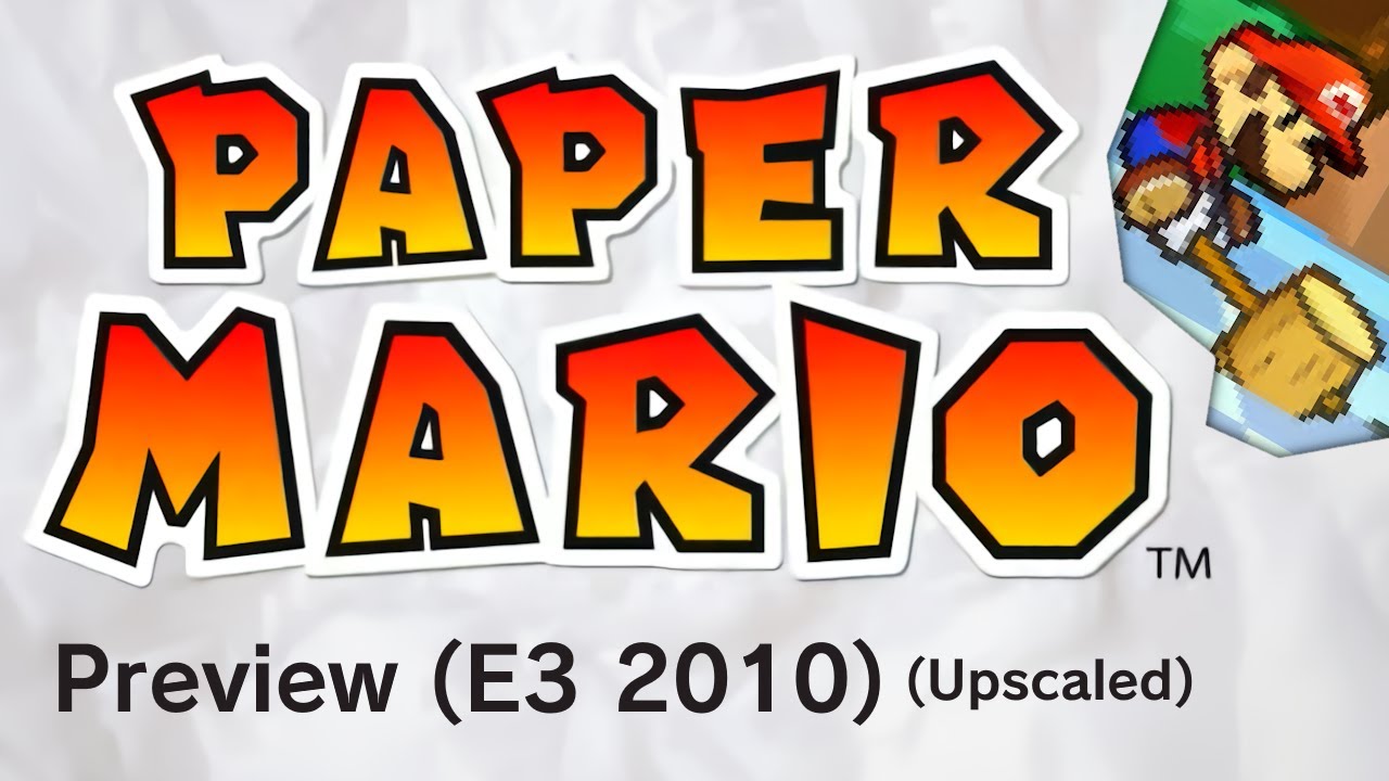 Paper Mario (3DS) - E3 2010 Trailer (Upscaled, 1440p)