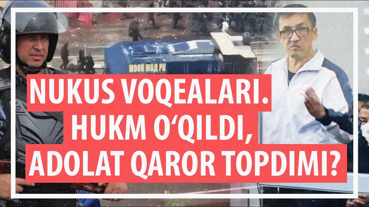 Nukus voqealari bo‘yicha sud hukmi: Tajimuratov 16 yilga qamaldi