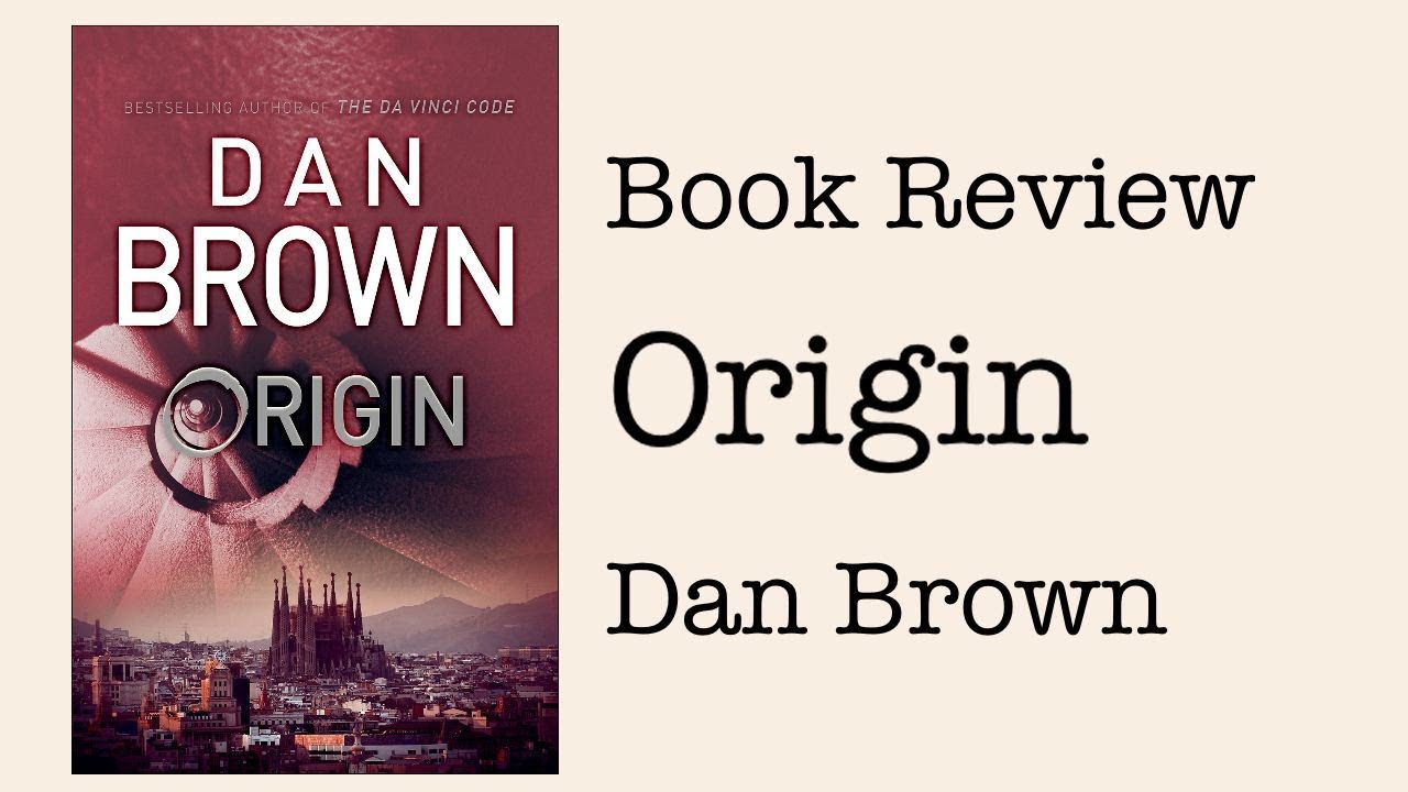 Origin by Dan Brown (Book Review)