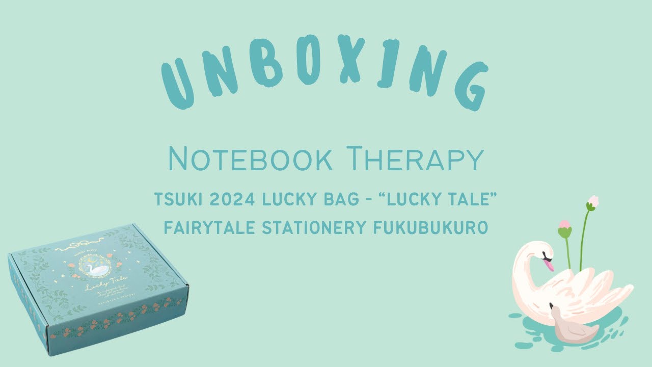 UNBOXING: Notebook Therapy Tsuki 2024 Lucky Bag - “Lucky Tale” Fairytale Stationery Fukubukuro