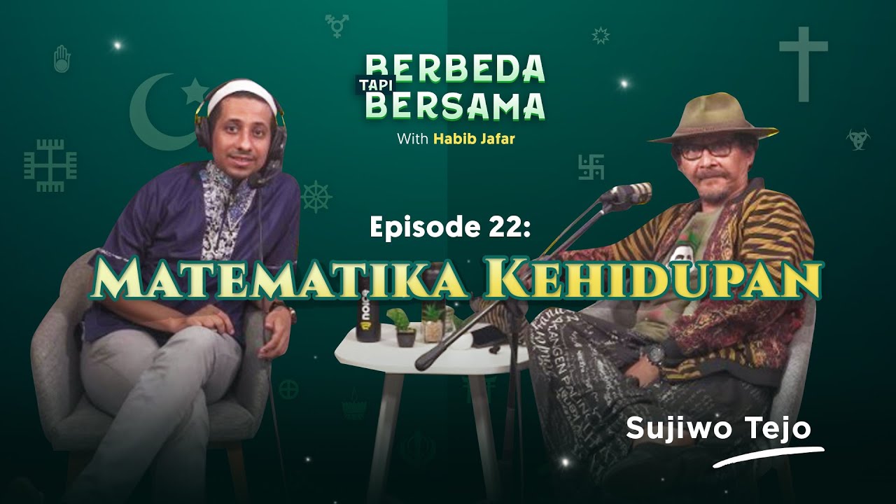 Matematika Kehidupan | Berbeda Tapi Bersama (Habib Ja'far bareng Sujiwo Tejo)