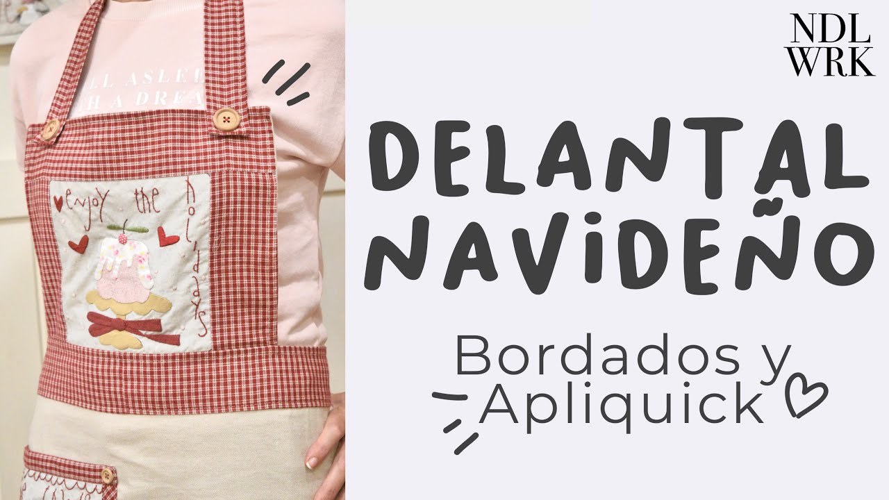 Delantal Navideño con Bordados, Apliquick y Bieses (PATRÓN GRATIS)