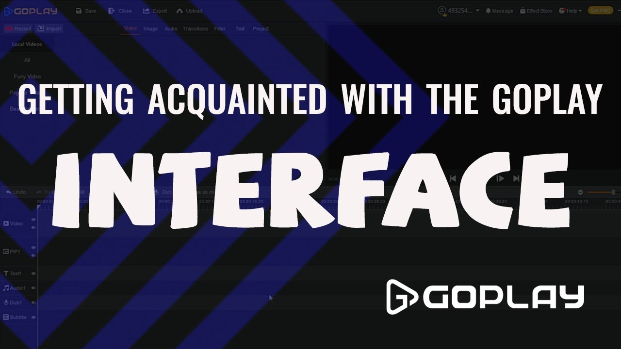 Getting Acquainted With the Interface l GOPLAY BEGINNER GUIDE