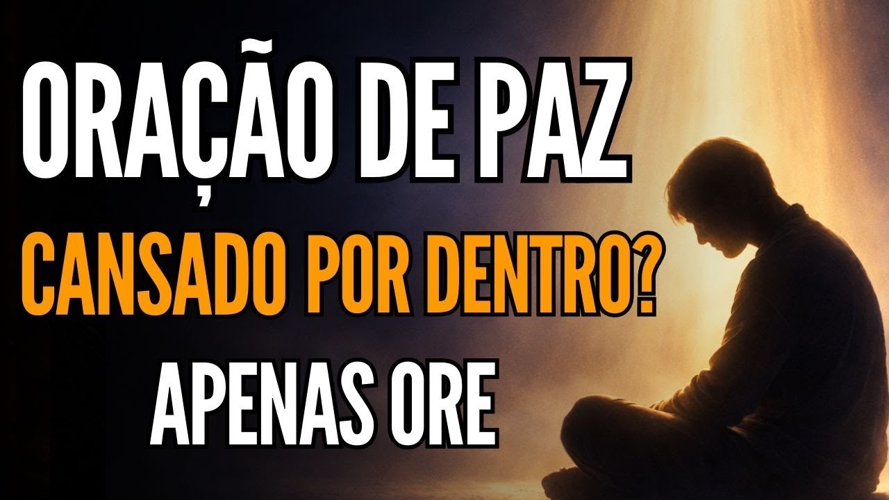 ESTA ORAÇÃO ACALMA A MENTE E TRAZ UMA PAZ PROFUNDA (OUÇA AGORA)