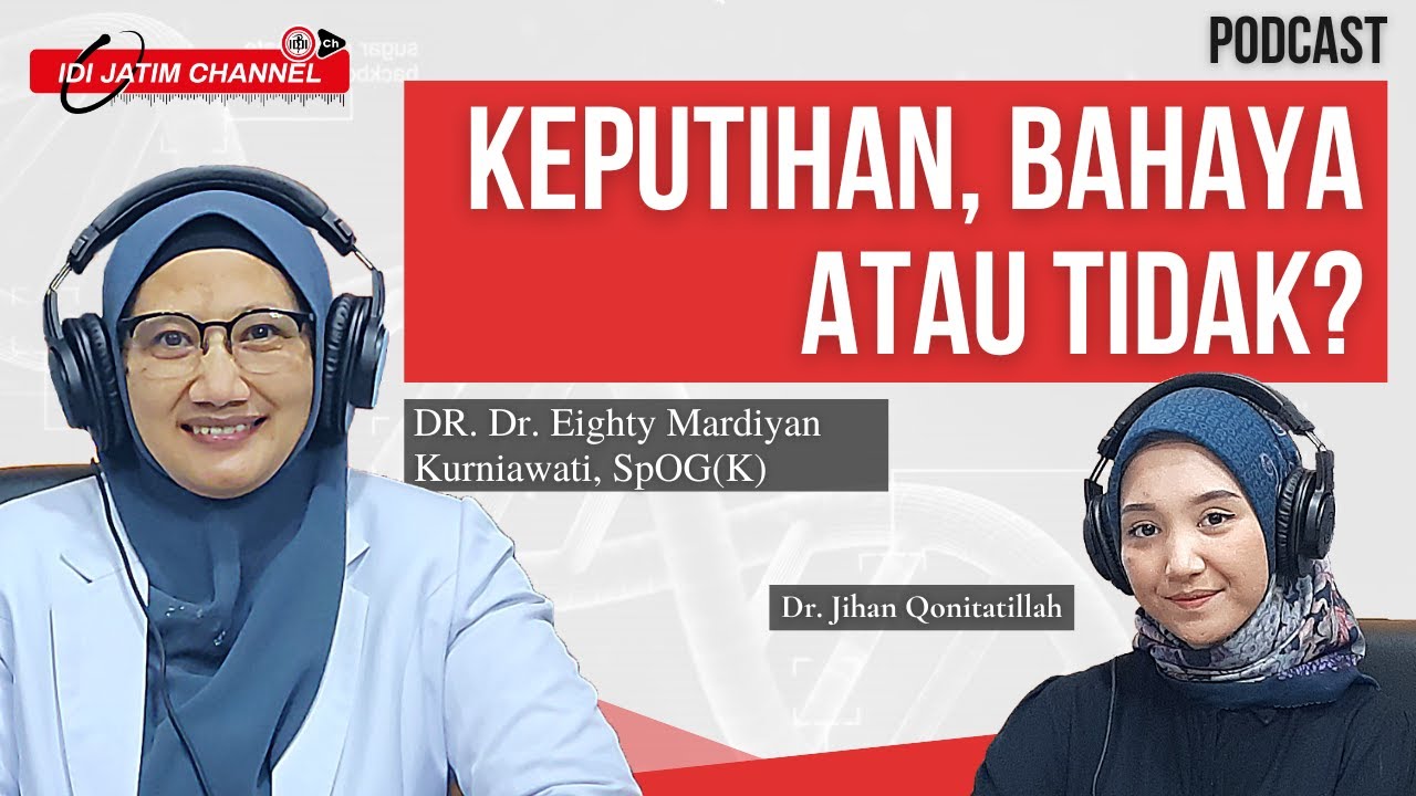 [PODCAST EP. 40] KEPUTIHAN, BAHAYA ATAU TIDAK?