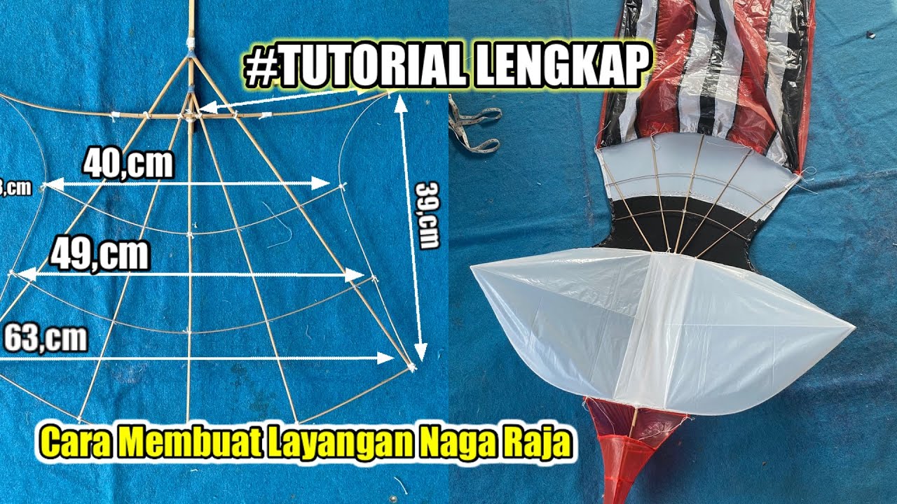 TUTORIAL LENGKAP CARA MEMBUAT LAYANGAN JANGGAN / NAGA RAJA 