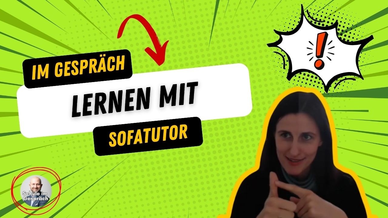 Lernen mit @sofatutor  – Ein Blick hinter die Kulissen | Schule im Gespräch #338