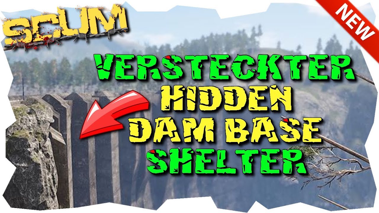 SCUM - STAUDAMM SHELTER - Hidden Dam Base - Scum Guide Gameplay