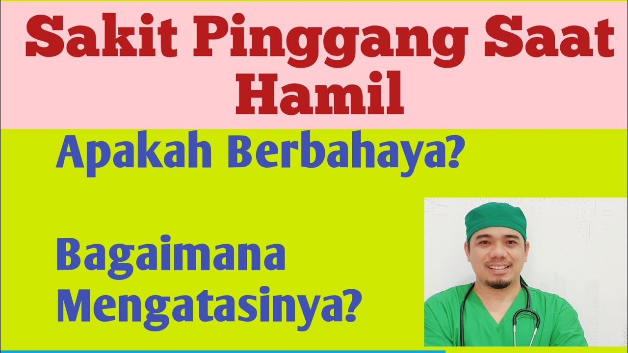 Sakit Pinggang Saat Kehamilan / Cara Mengatasi Sakit Pinggang Saat Hamil