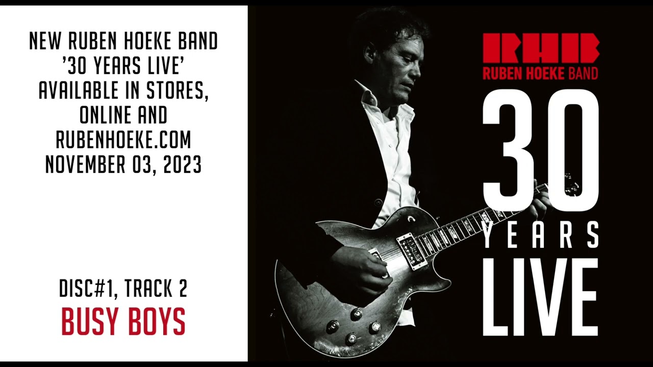 Ruben Hoeke Band - 'Busy Boys' (30 years Live 2023)