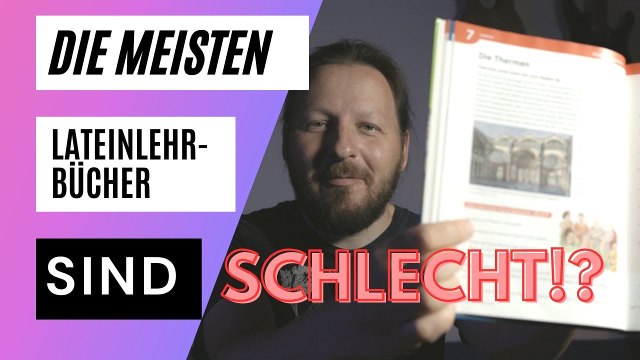 Darum sind die meisten Lateinlehrbücher schlecht