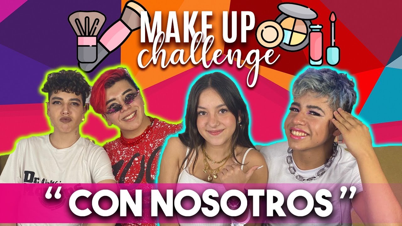 MAKE UP CHALLENGE | con NOSOTROS