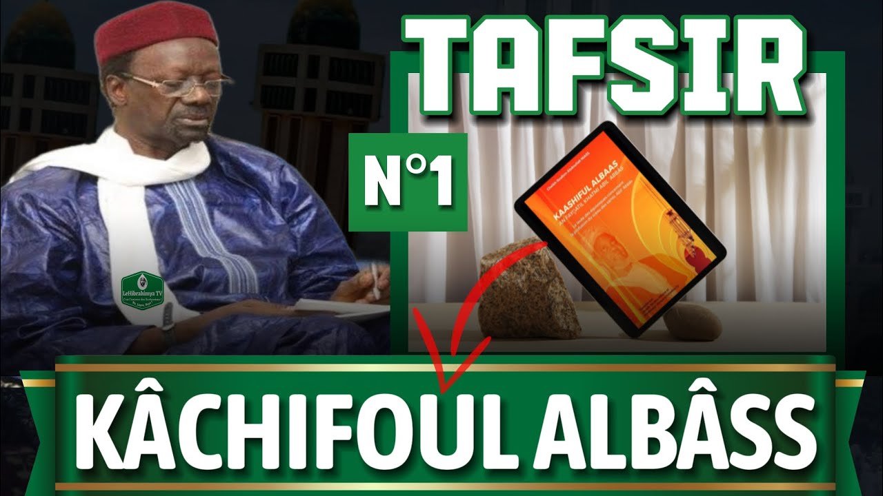 Oustaz Barham Mahmoud Diop : Tafsiiir Kâchiful Albâsss N1