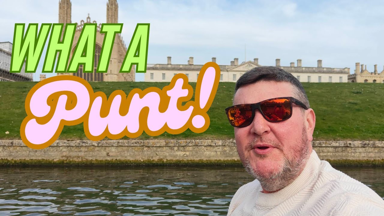 What a Punt! Cambridge Punting Tips and Advice