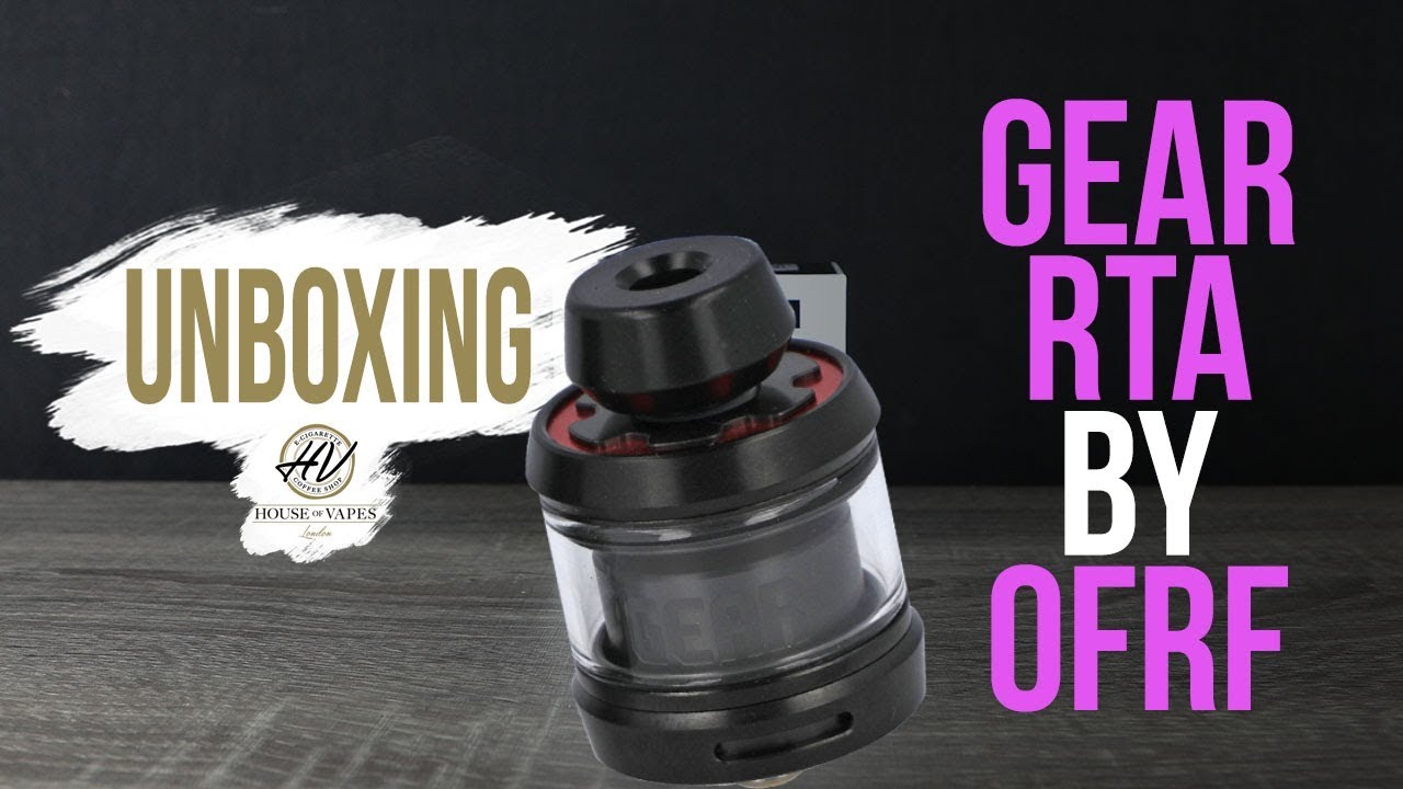 UNBOXING - GEAR RTA by OFRF
