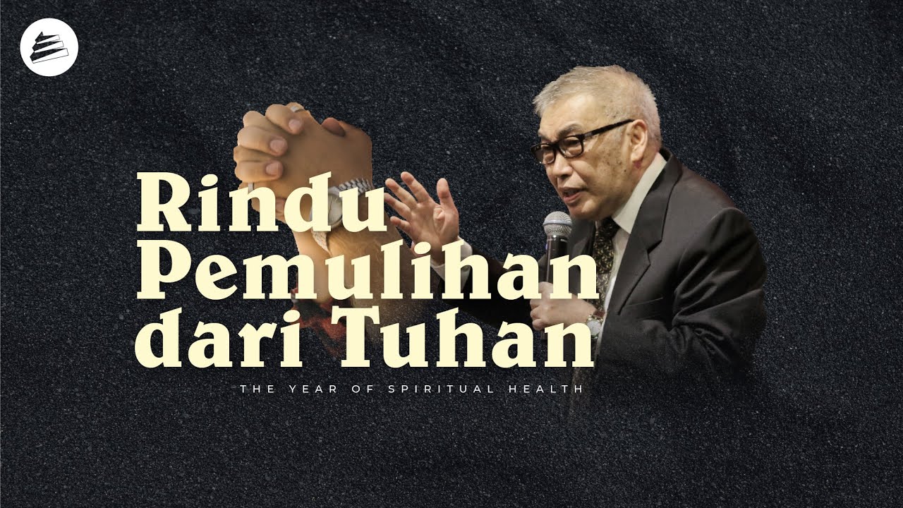 Rindu Pemulihan dari Tuhan - Pdt. Jusuf Roni