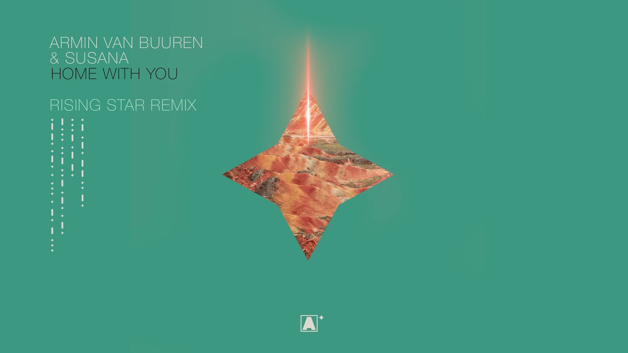 Armin van Buuren & Susana - Home With You (Armin van Buuren pres. Rising Star Extended Remix)