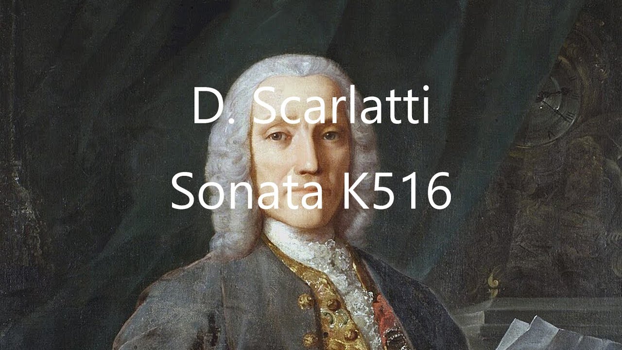 Domenico Scarlatti, sonata K 516