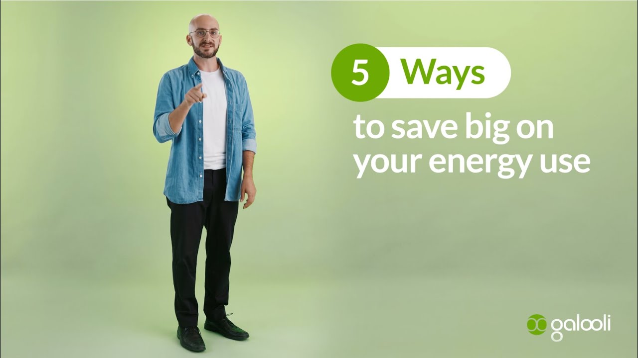 Galooli’s 5 tips to save big on energy use