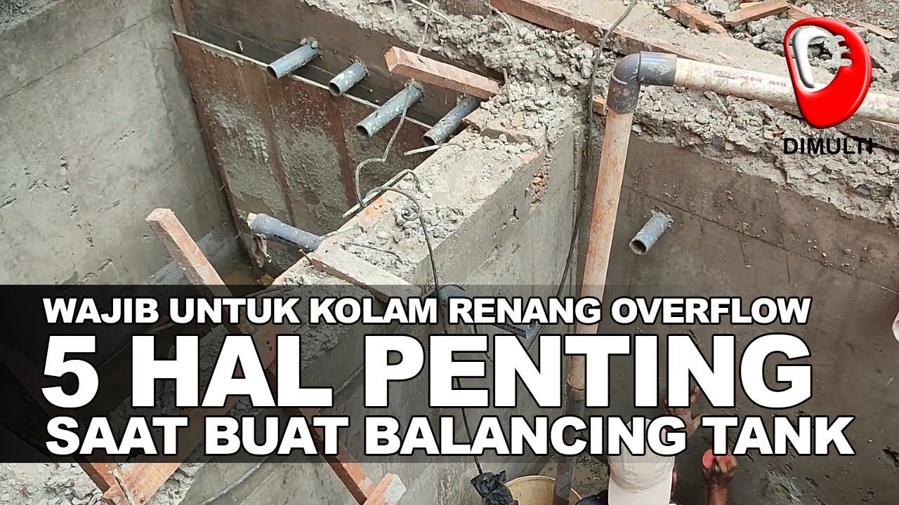 5 HAL YANG WAJIB DIPERHATIKAN SAAT MEMBUAT BALANCING TANK KOLAM RENANG