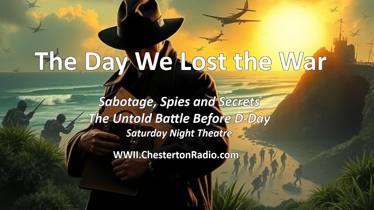 The Day We Lost the War – WWII Espionage Thriller | BBC Saturday Night Theatre Radio Drama