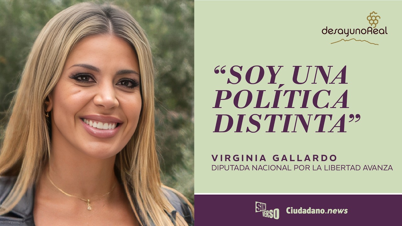 El desafío de ser diputada nacional por LLA | Virginia Gallardo en Desayuno Real