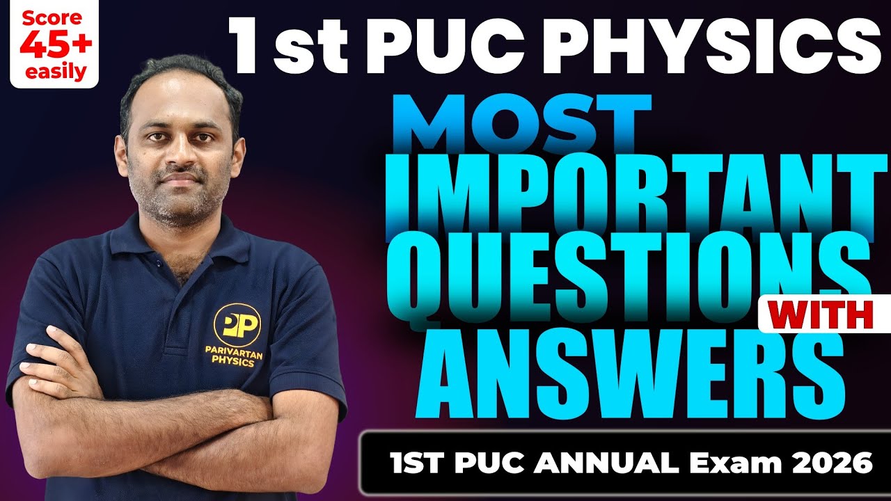 1st PUC Physics Annual Exam 2026 Important Questions 🔥 | Chapter wise | 1PUC Physics #1stpuc2026