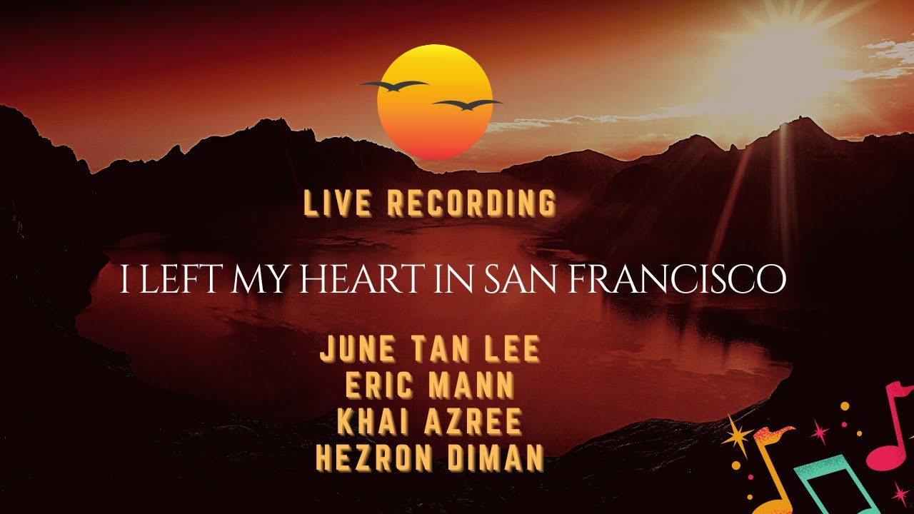 I Left My Heart In San Francisco. George Cory (music) & Douglass Cory (lyrics)