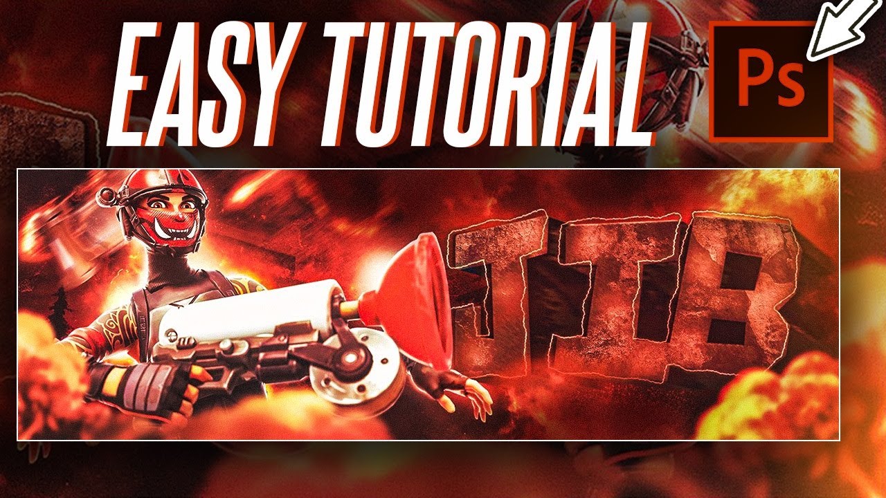 (WITH PSD) How to Make A Fortnite Banner 