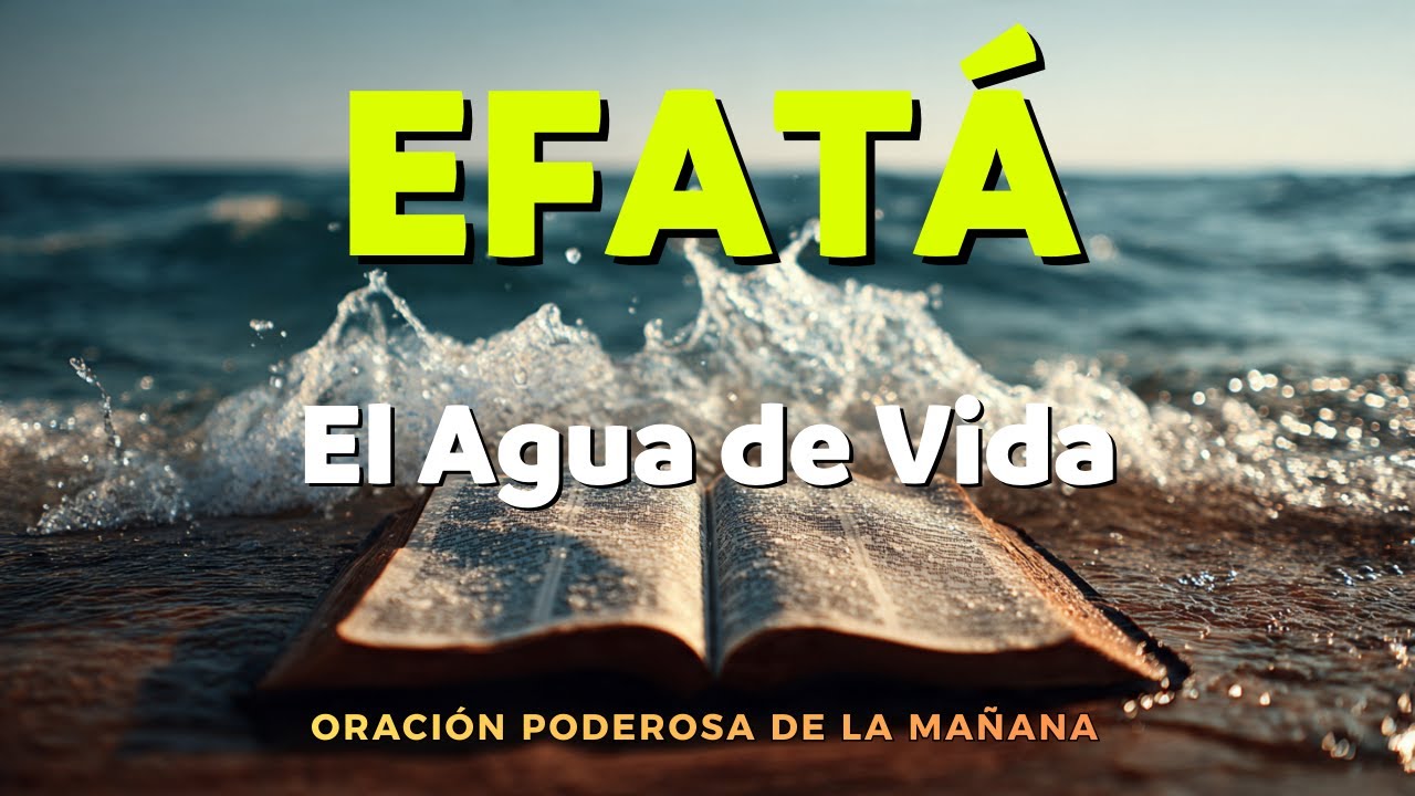 El Agua de Vida: Activando la Sanidad y la Abundancia a Través de los Salmos 23 y 91