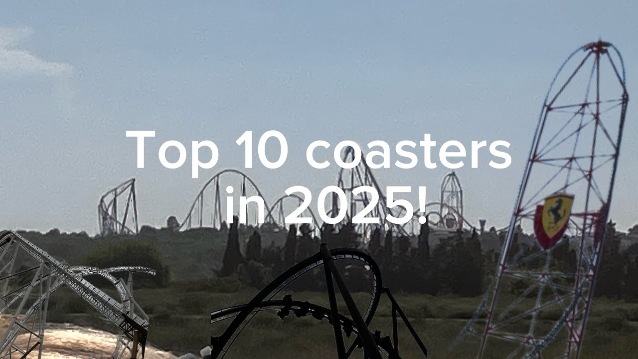My top 10 rollercoasters! (2025) 