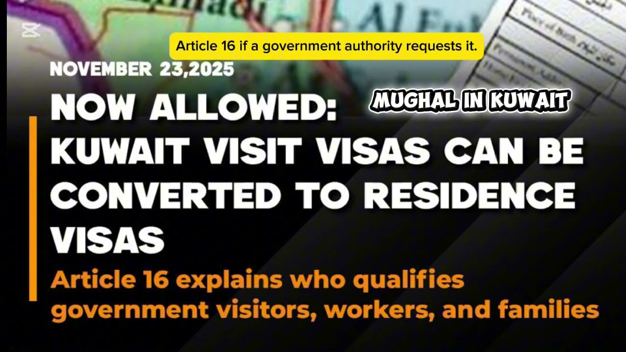 Kuwait Visa Update 2025 | Visit Visa to Residency Conversion Under Article 16 Full Details Explained