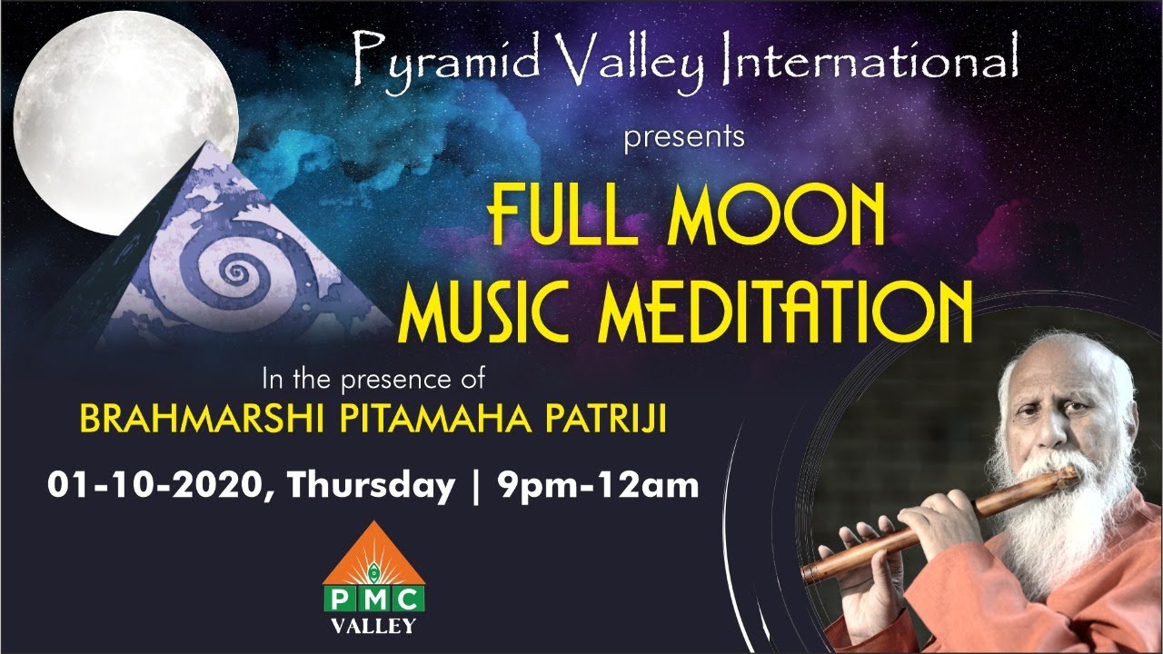 Oct. Full Moon Music #Meditation with #Patriji | #PyramidValley #PMCValley
