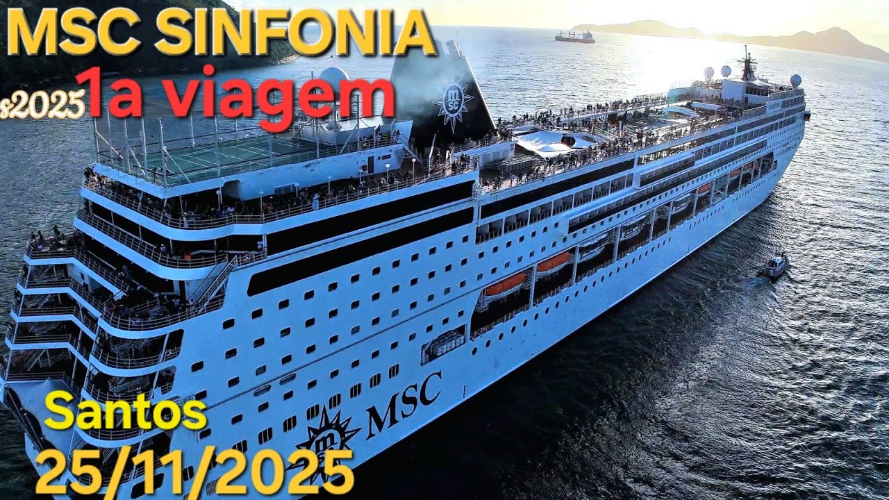 MSC SINFONIA navio saindo santos cruzeiro  25/11/25 @cruzeiros2025 primeira vez temporada