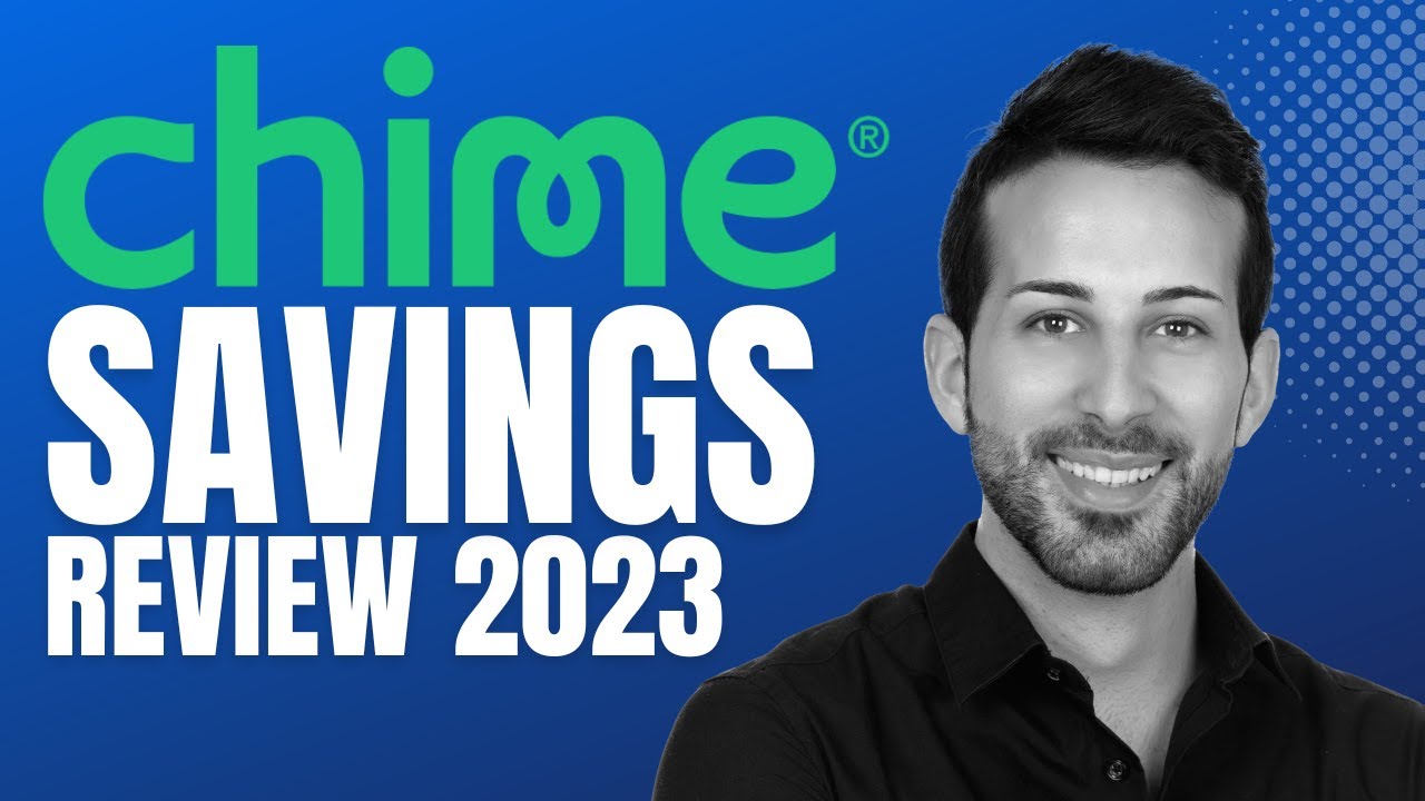 Chime Savings Account Review 2023 | Chime Bank Review 2023