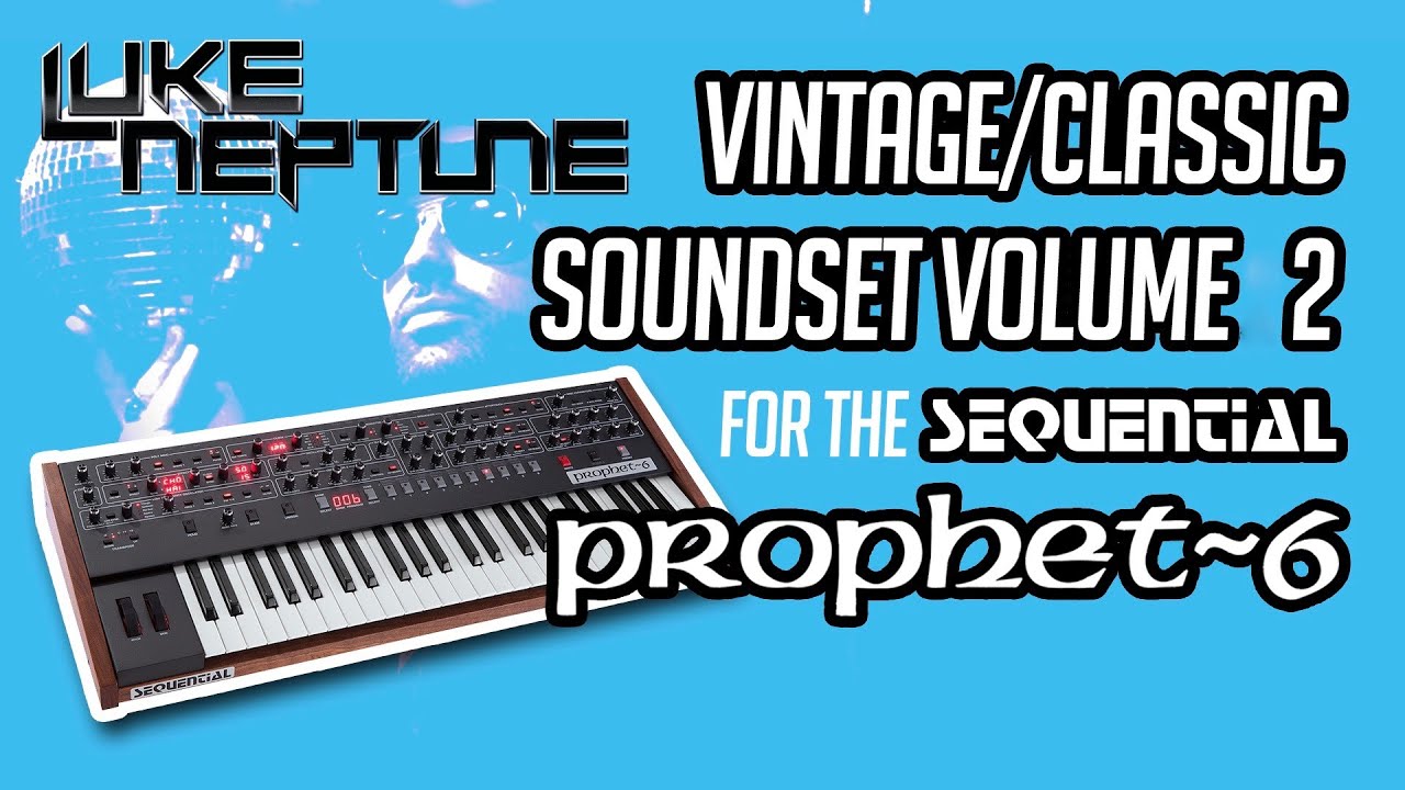 Vintage/Classic Soundset Volume 2 for Prophet 6