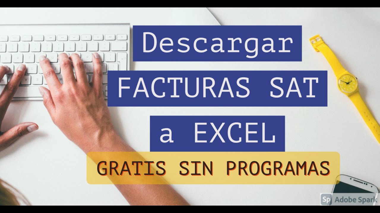 Como Descargar la Informacion de las FACTURAS SAT a EXCEL 