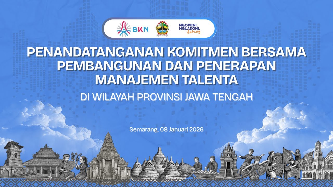 LIVE | PENANDATANGANAN KOMITMEN PEMBANGUNAN DAN PENERAPAN MANAJEMEN TALENTA DI PROVINSI JAWA TENGAH