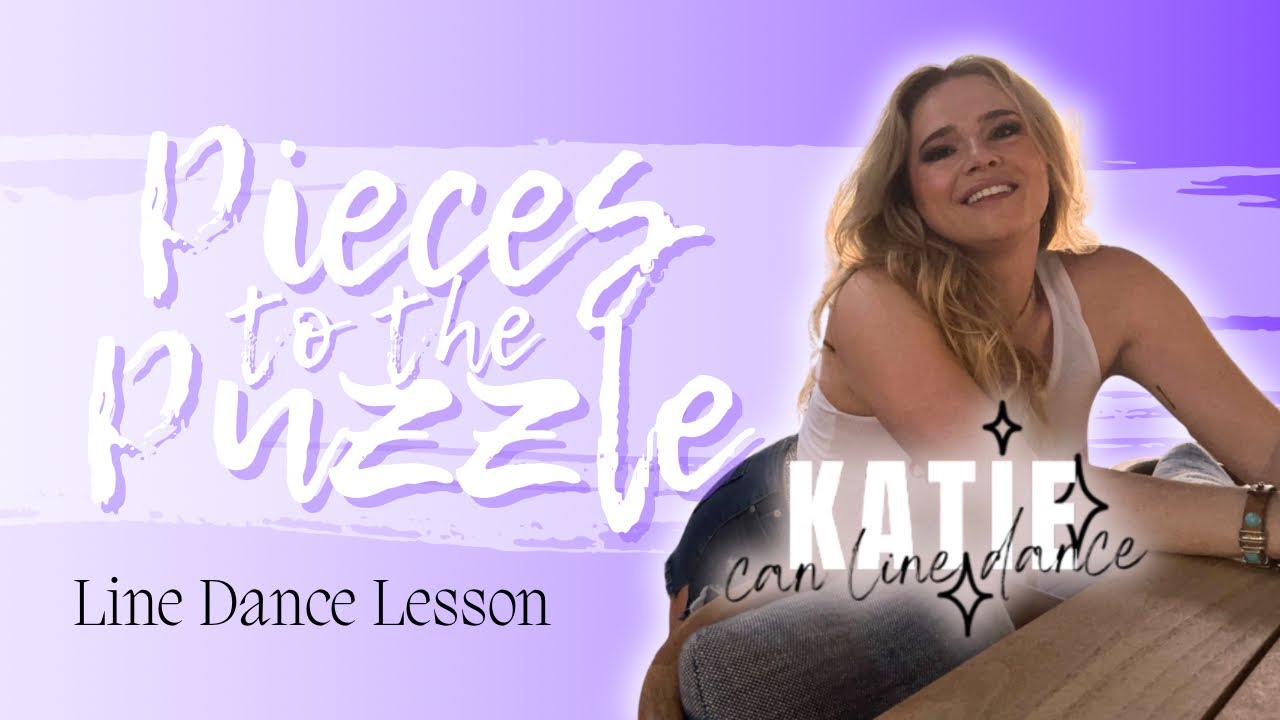 PIECES TO THE PUZZLE - Line Dance Lesson
