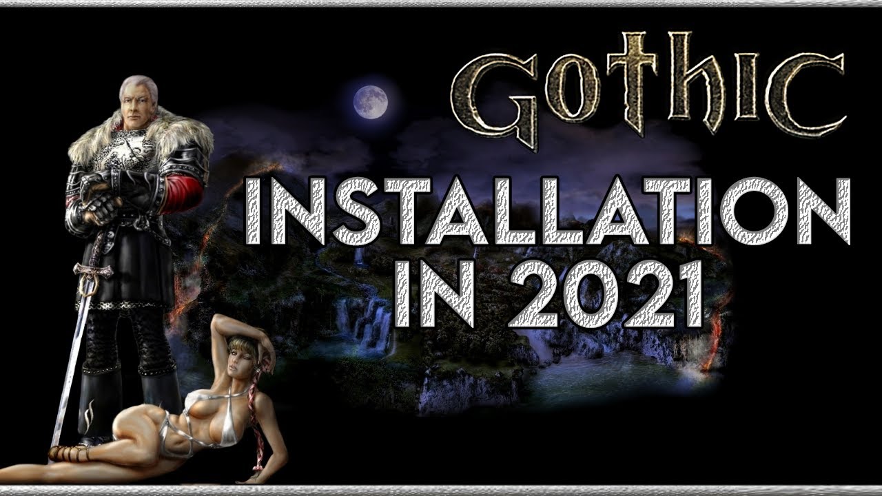 Gothic 1 Installation in 2021 - Mods / Ninja / Community Patch