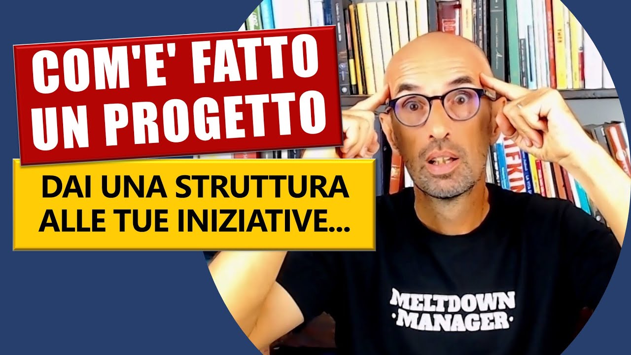 STRUTTURA: com’è fatto un progetto e come affrontarlo (2021)