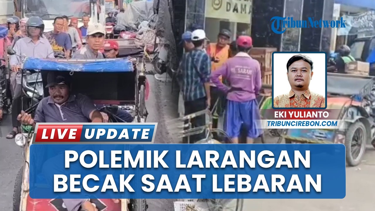 Dilarang Beroperasi saat Mudik Lebaran, Tukang Becak Cirebon Pasang Syarat Kompensasi Rp 5 Juta